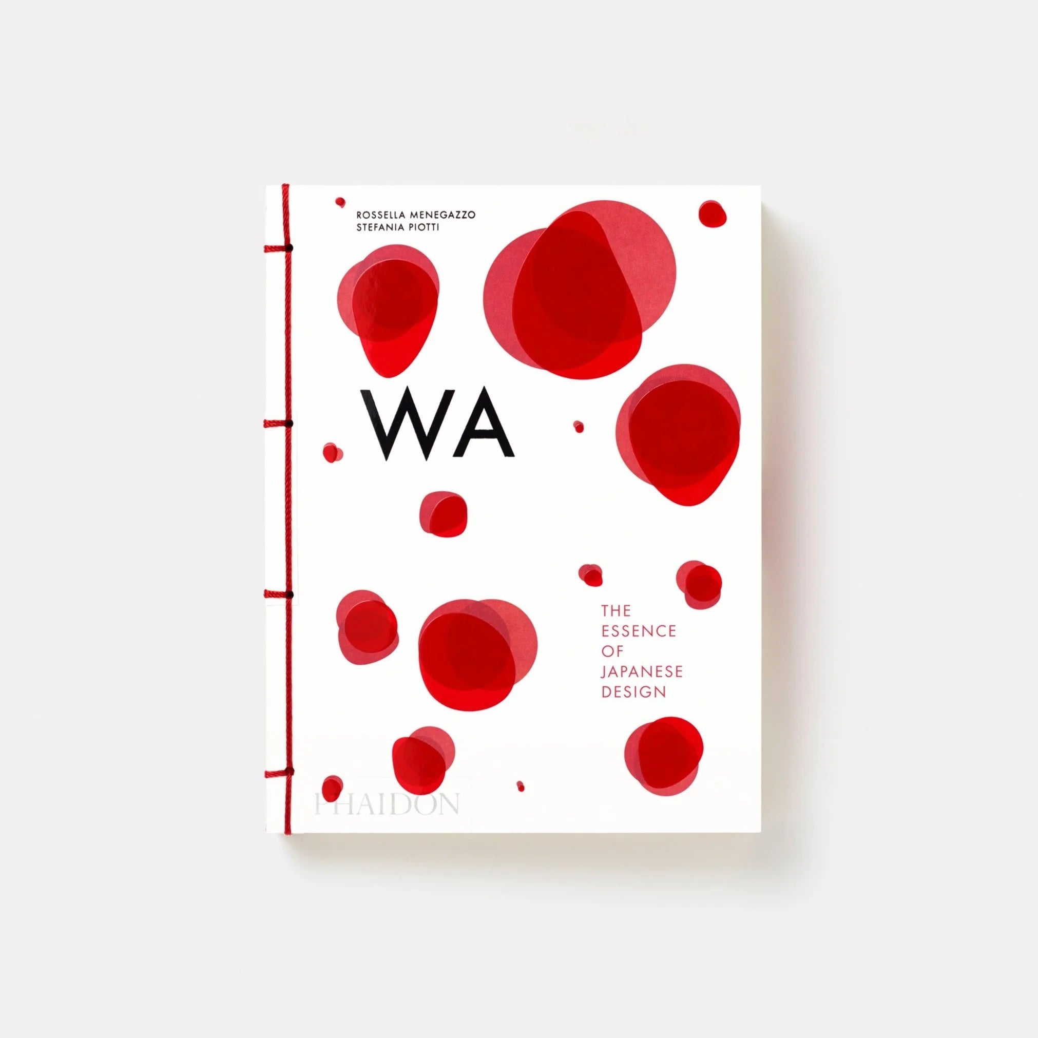 WA - The Essence of Japanese Design | Rossella Menegazzo-Phaidon-Tokoro